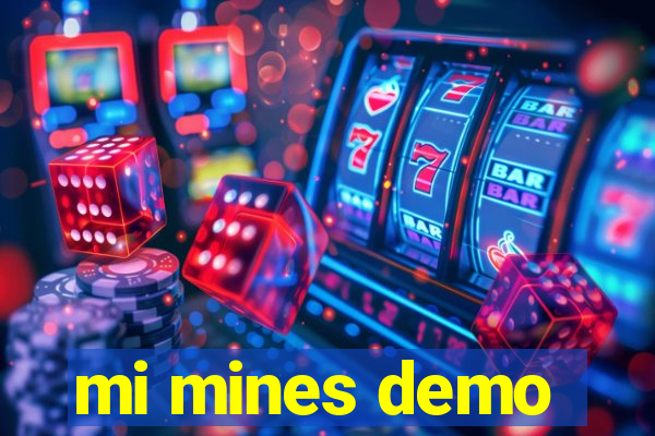 mi mines demo