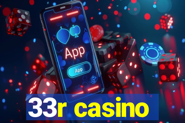 33r casino