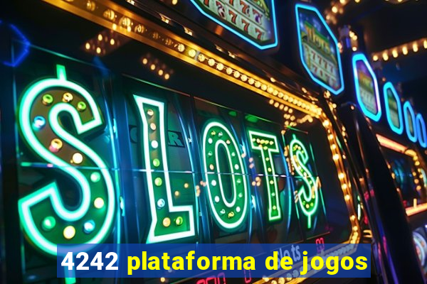 4242 plataforma de jogos