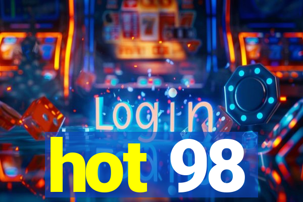 hot 98