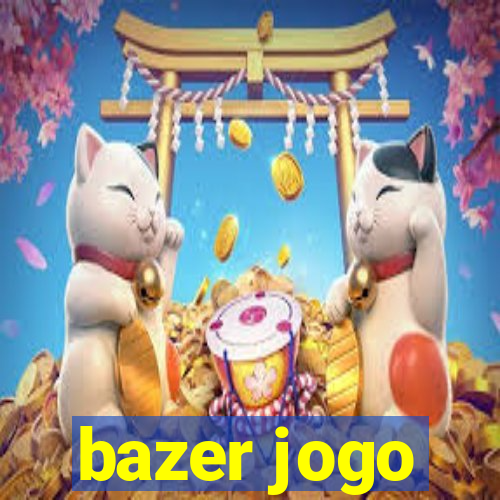 bazer jogo