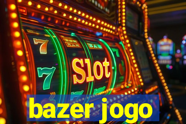 bazer jogo