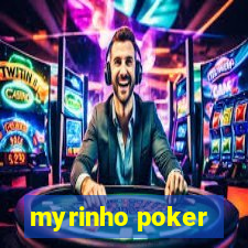 myrinho poker