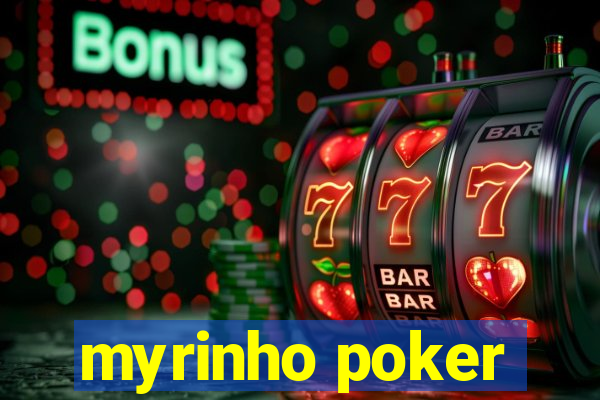 myrinho poker