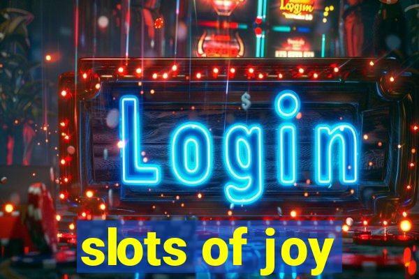 slots of joy