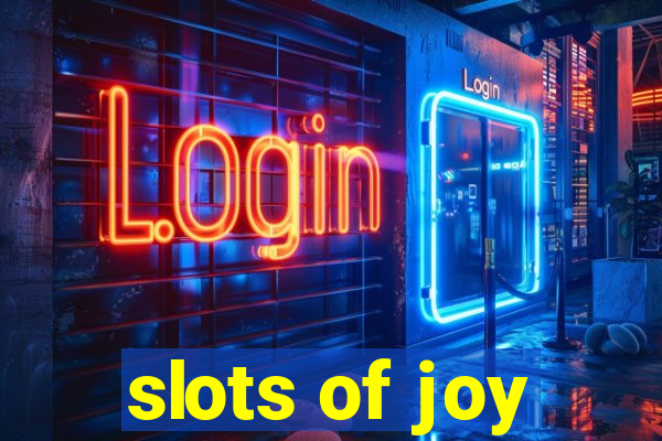 slots of joy