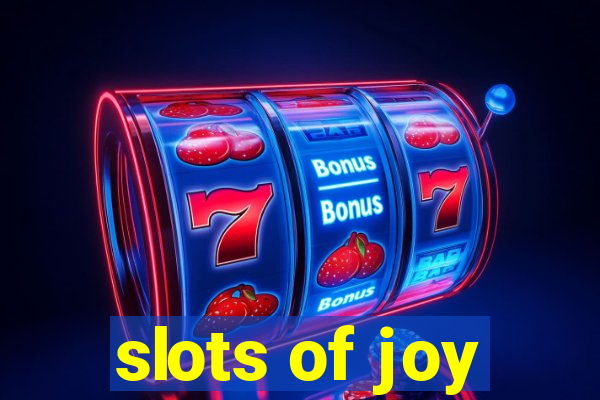 slots of joy