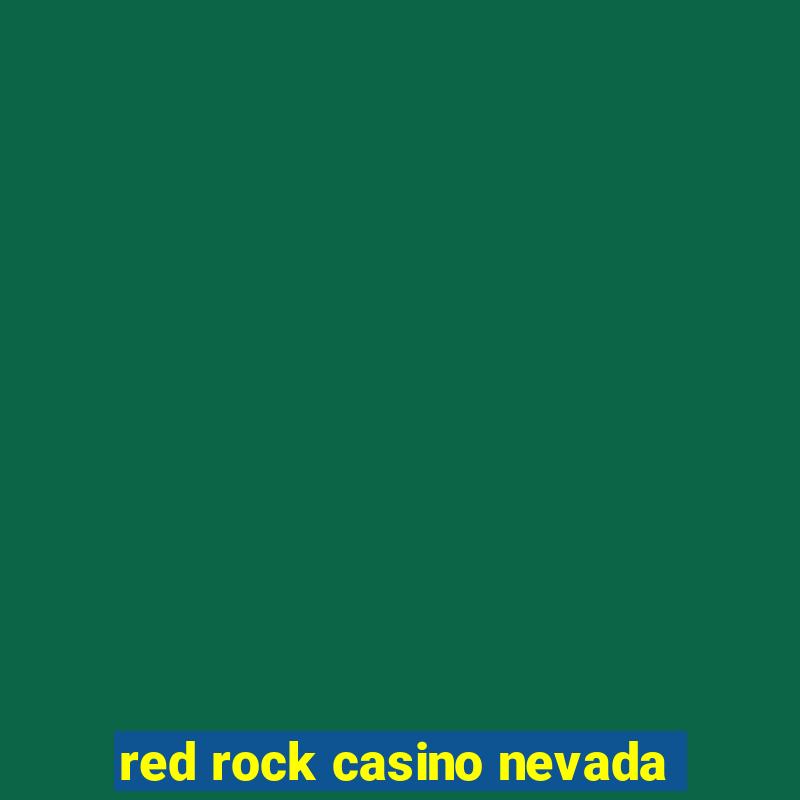 red rock casino nevada