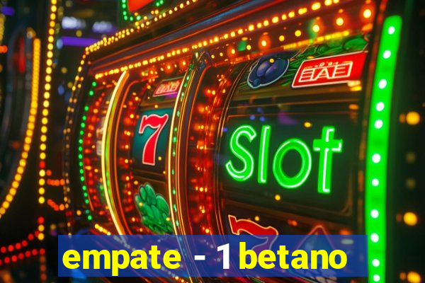 empate - 1 betano