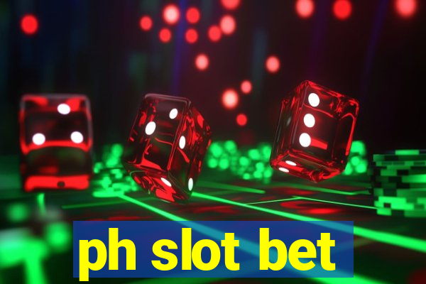 ph slot bet