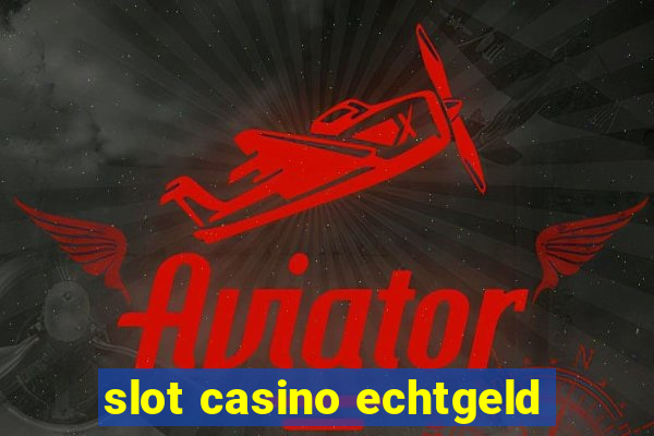 slot casino echtgeld