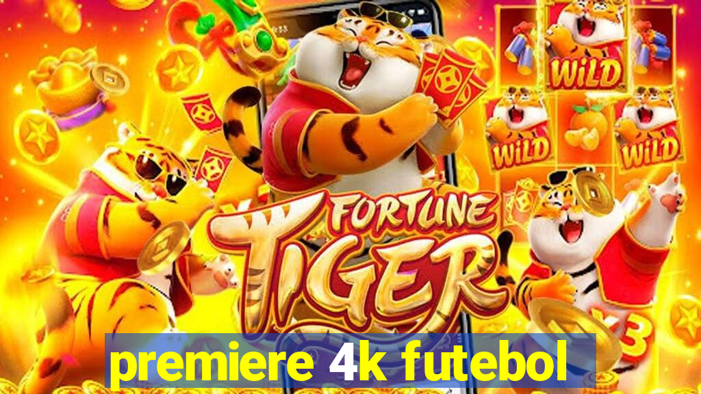 premiere 4k futebol