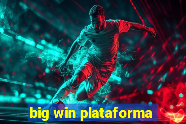 big win plataforma