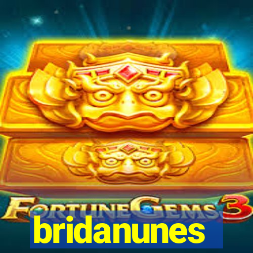 bridanunes