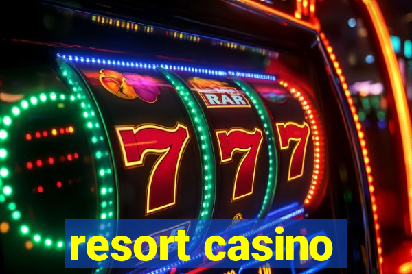 resort casino