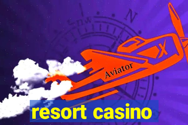 resort casino