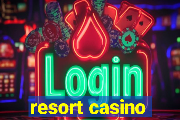 resort casino