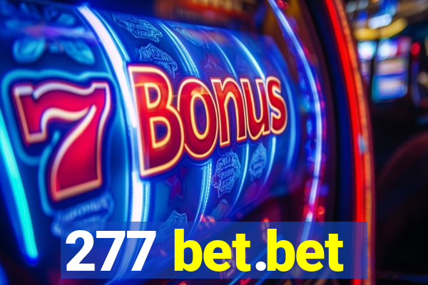 277 bet.bet