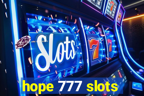 hope 777 slots