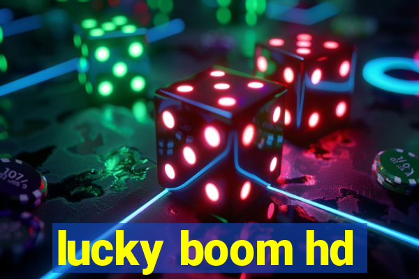 lucky boom hd