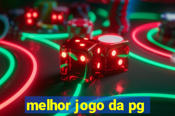 melhor jogo da pg