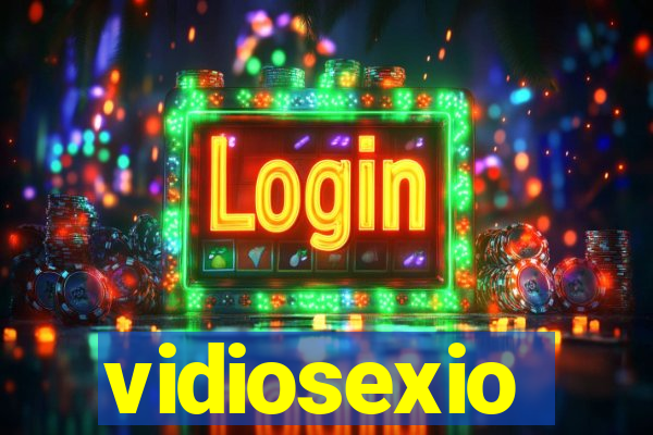 vidiosexio