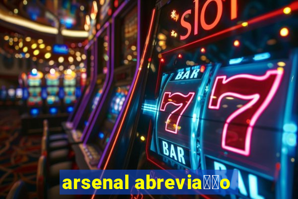 arsenal abrevia莽茫o