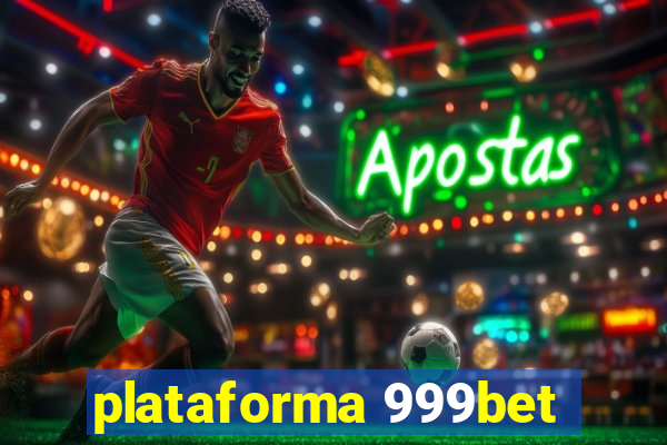 plataforma 999bet