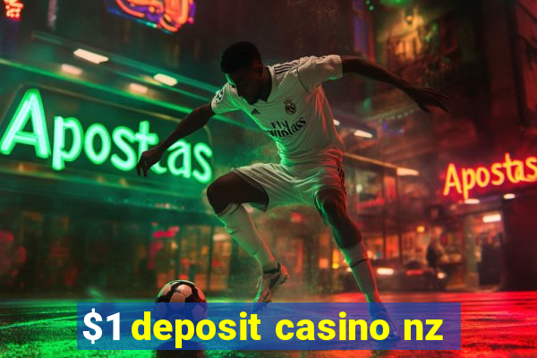 $1 deposit casino nz