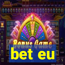 bet eu