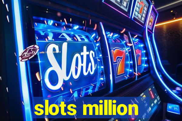 slots million