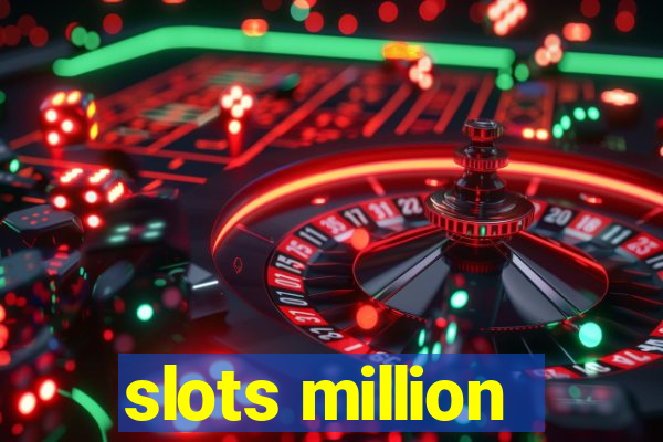 slots million