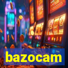 bazocam