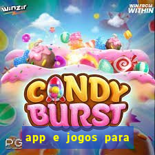 app e jogos para ganhar dinheiro