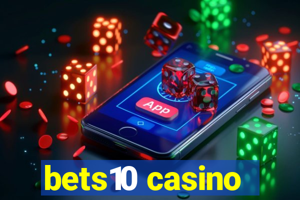 bets10 casino