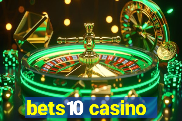 bets10 casino