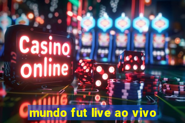 mundo fut live ao vivo