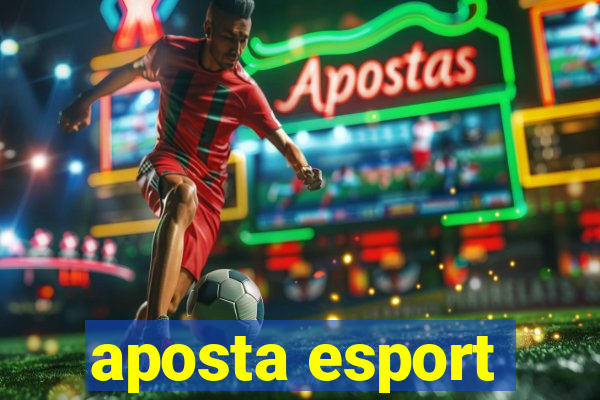 aposta esport