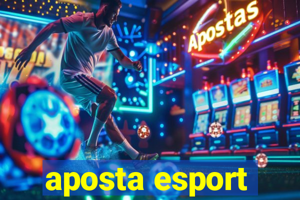 aposta esport