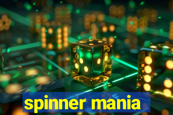 spinner mania