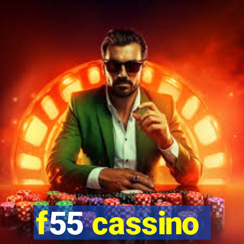 f55 cassino