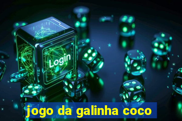 jogo da galinha coco