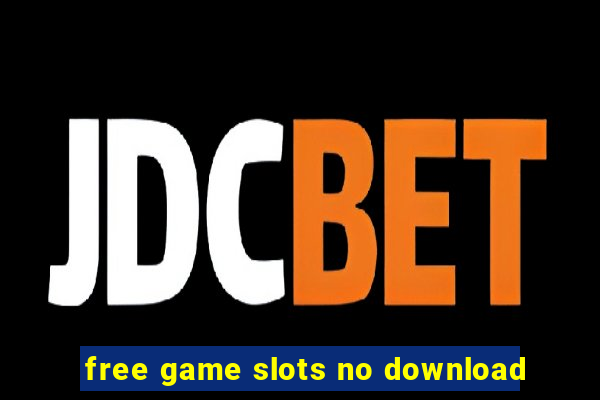 free game slots no download