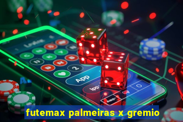 futemax palmeiras x gremio