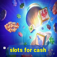 slots for cash