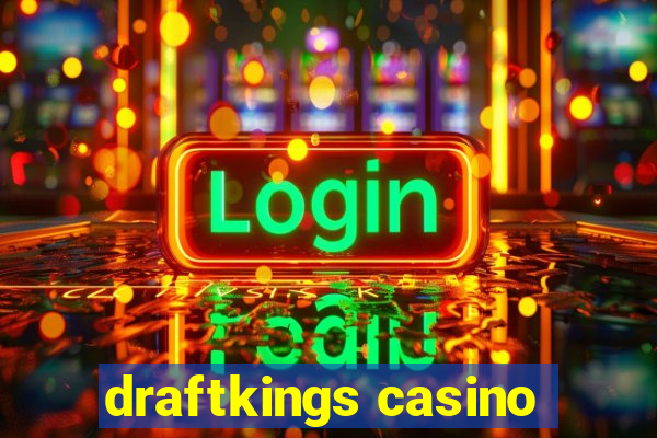 draftkings casino