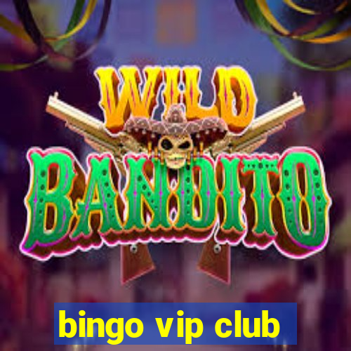 bingo vip club