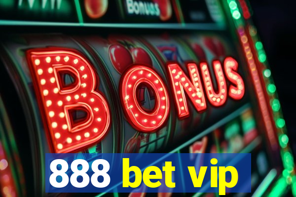 888 bet vip