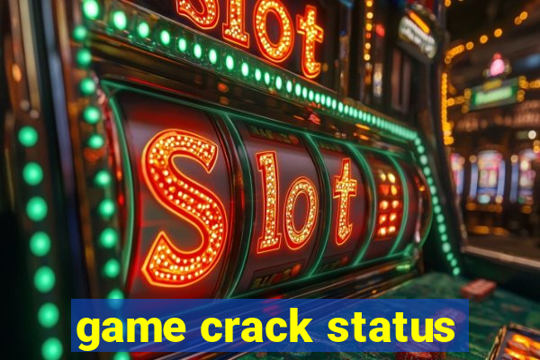 game crack status