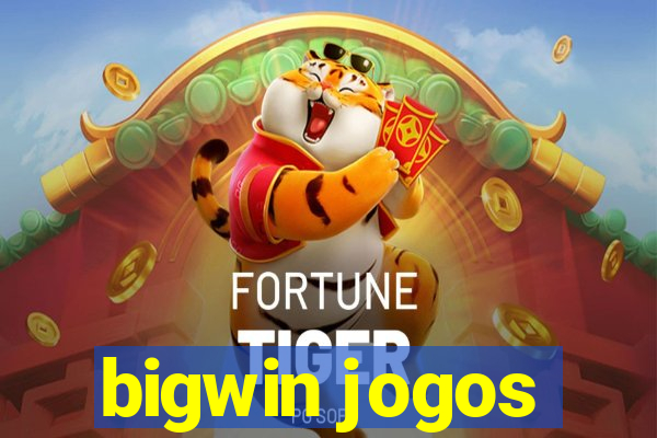 bigwin jogos